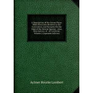   Coniferae, Volume 2 (Japanese Edition): Aylmer Bourke Lambert: Books