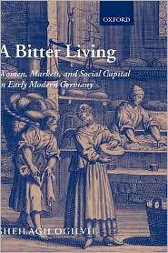 Bitter Living: Women, Markets, and Social Capital in Early Modern 
