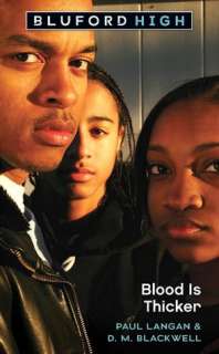   Blood is Thicker (Bluford High Series #8) by Paul 