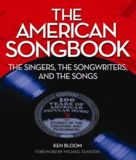   Songs by Ken Bloom, Black Dog & Leventhal Publishers, Inc.  Hardcover