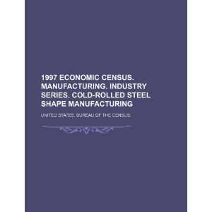   shape manufacturing (9781234772703): United States. Bureau of the