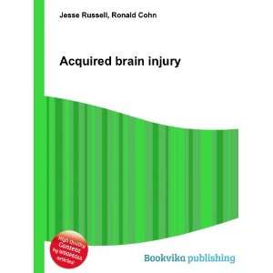  Acquired brain injury Ronald Cohn Jesse Russell Books
