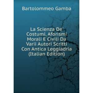   Con Antica Leggiadria (Italian Edition) Bartolommeo Gamba Books