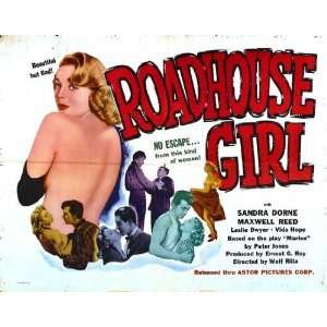 Roadhouse Girl Poster Movie Half Sheet (22 x 28 Inches   56cm x 72cm 
