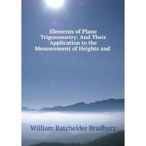   the Measurement of Heights and . William Batchelder Bradbury Books