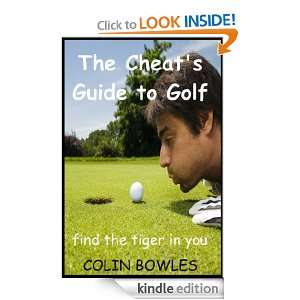 THE CHEATS GUIDE TO GOLF Colin Bowles  Kindle Store