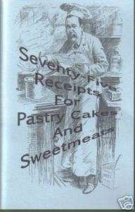 Receipts for Pastry Cakes and Sweetmeats 1832  