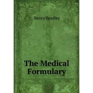  The Medical Formulary. Henry Beasley Books
