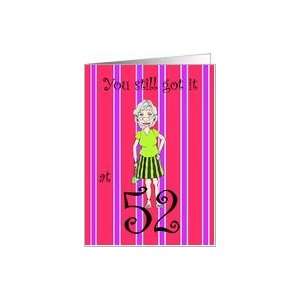  52 Years Old Humorous Birthday Card Pinstripe With Lady 