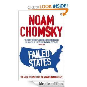 Failed States The Abuse of Power and the Assault on Democracy Noam 