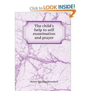  The childs help to self examination and prayer Helen 