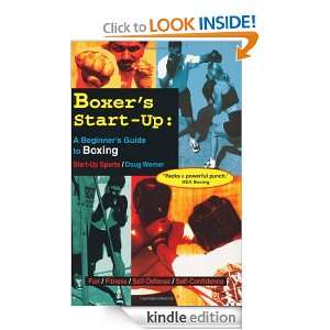 Boxers Start Up A Beginner?s Guide to Boxing (Start Up Sports series 