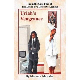 Uriahs Vengeance (Case Files of the Dread Eye Detective Agency) by 