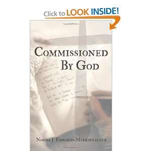  Commissioned By God [Paperback]: Norma J. Edwards 