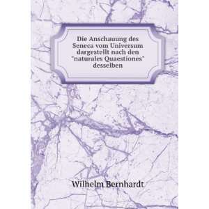   nach dennaturales Quaestiones desselben Wilhelm Bernhardt Books
