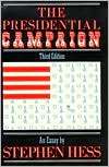 The Presidential Campaign, (0815736002), Stephen Hess, Textbooks 