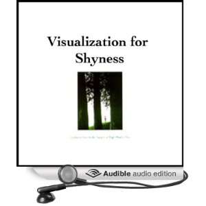  Visualization for Shyness (Audible Audio Edition) Patrick 