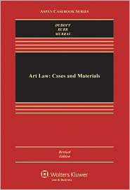 Art Law: Cases and Materials, Revised Edition, (0735596581), Leonard D 