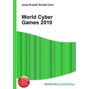 World Cyber Games 2010 Ronald Cohn Jesse Russell  Books