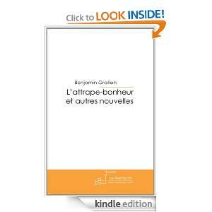 attrape bonheur et autres nouvelles (French Edition): Benjamin 