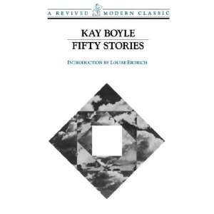   Fifty Stories (Revived Modern Classic) [Paperback]: Kay Boyle: Books