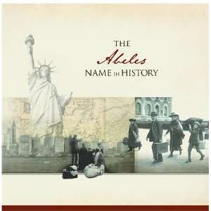  The Abeles Name in History Ancestry Books