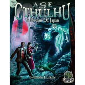    Age of Cthulhu 6 A Dream of Japan Brendan J. LaSalle Books