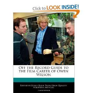   to the Film Career of Owen Wilson (9781240879137) Jenny Reese Books
