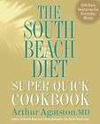 The South Beach Diet Super Quick Cookbook 200 Easy Sol
