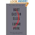Lunar Park by Bret Easton Ellis ( Paperback   Aug. 29, 2006)