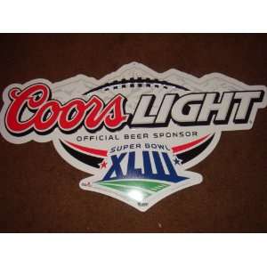  Coors Light Super Bowl XLIII Metal Sign!!!: Everything 