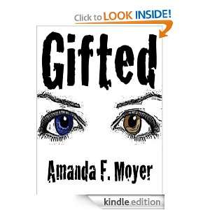 Gifted  A Raya DeMoncada Adventure (fantasy action) Amanda Moyer 