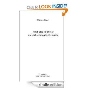 Pour une nouvelle mentalité fiscale et sociale (French Edition 