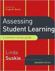 Assessing Student Learning A Common Sense Guide, (0470289643), Linda 