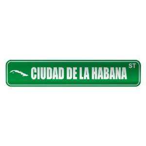   CIUDAD DE LA HABANA ST  STREET SIGN CITY CUBA