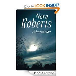Admiración (Narrativa Novela Femenina) (Spanish Edition) Roberts 