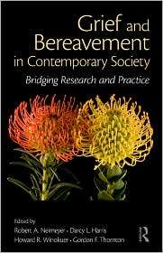 Grief and Bereavement in Contemporary Society Bridging Research and 
