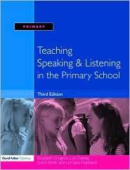 Teaching Speaking & Listening In The Primary School   3rd Edition 