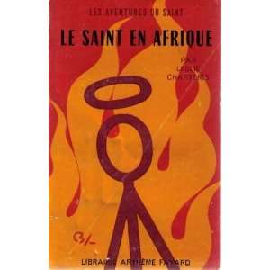  Le saint en afrique Leslie Charteris Books