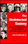 The Undetected Enemy: French and American Miscalculations at Dien Bien 