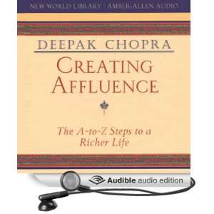 Creating Affluence (Audible Audio Edition) Deepak Chopra 
