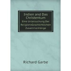  Indien and Das Christentum. Eine Untersuchung Der 