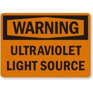  Warning: Ultraviolet Light Source Laminated Vinyl Sign, 5 