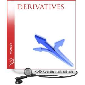  Derivatives Money (Audible Audio Edition) iMinds, Emily 