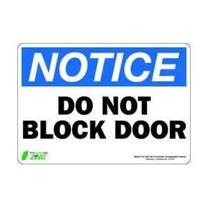 Sign,notice Do Not Block Door,7x10   ZING  Industrial 