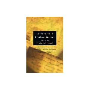  Letters to a Fiction Writer[Paperback,2000]: Books