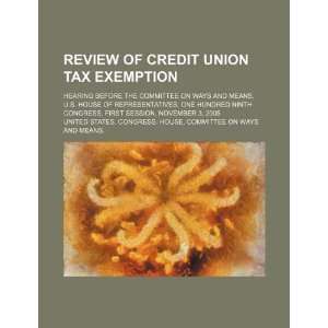  Review of credit union tax exemption hearing before the 