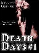 Death Days Day 1 (Death Days Horror Humor Series #1)