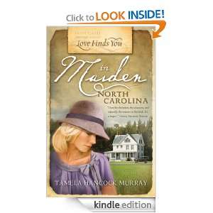 Love Finds You in Maiden, North Carolina Tamela Hancock Murray 