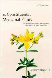 Constituents of Medicinal Plants An Introduction to the Chemistry and 